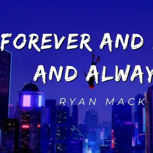 Ryan Mack - Forever & Always (Hendy & Geo McD Remix)