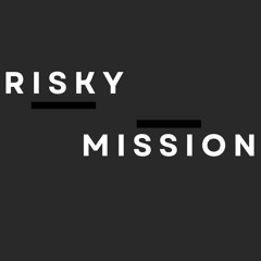 Risky Mission - Sweetest Song