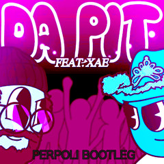 INFEKT & HAMRO - DA PIT (ft. XAE) (PERPOLI BOOTLEG) [FREE DOWNLOAD]