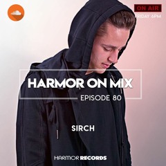 HOM: Episode 080 by SIRCH