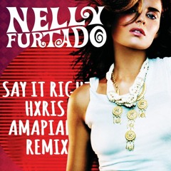 Nelly Furtado - Say It Right (Hxris Amapiano Remix) FREE DL