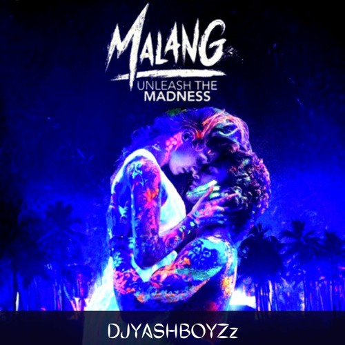 Listen to Malang Title Song x Number One DJYASHBOYZz FREE DOWNL AVAILABLE by DEEJAY YASHBOYZz in AQUAPRO playlist online for free on SoundCloud