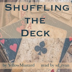 [podfic] Shuffling The Deck