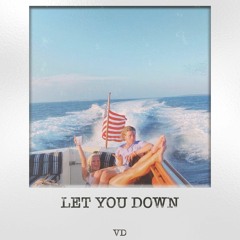 Let you down-VD
