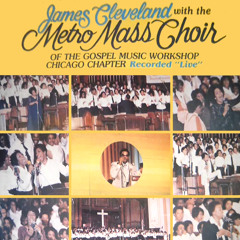 Yes, God Is Real (feat. The Metro Mass Choir Of The Gospel Music Workshop Chicago Chapter)