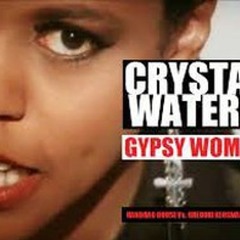 Gypsy Woman Crystal Waters Orrell Remix