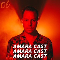 Amara Cast - Episode 06