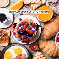 BREAKFAST SONG