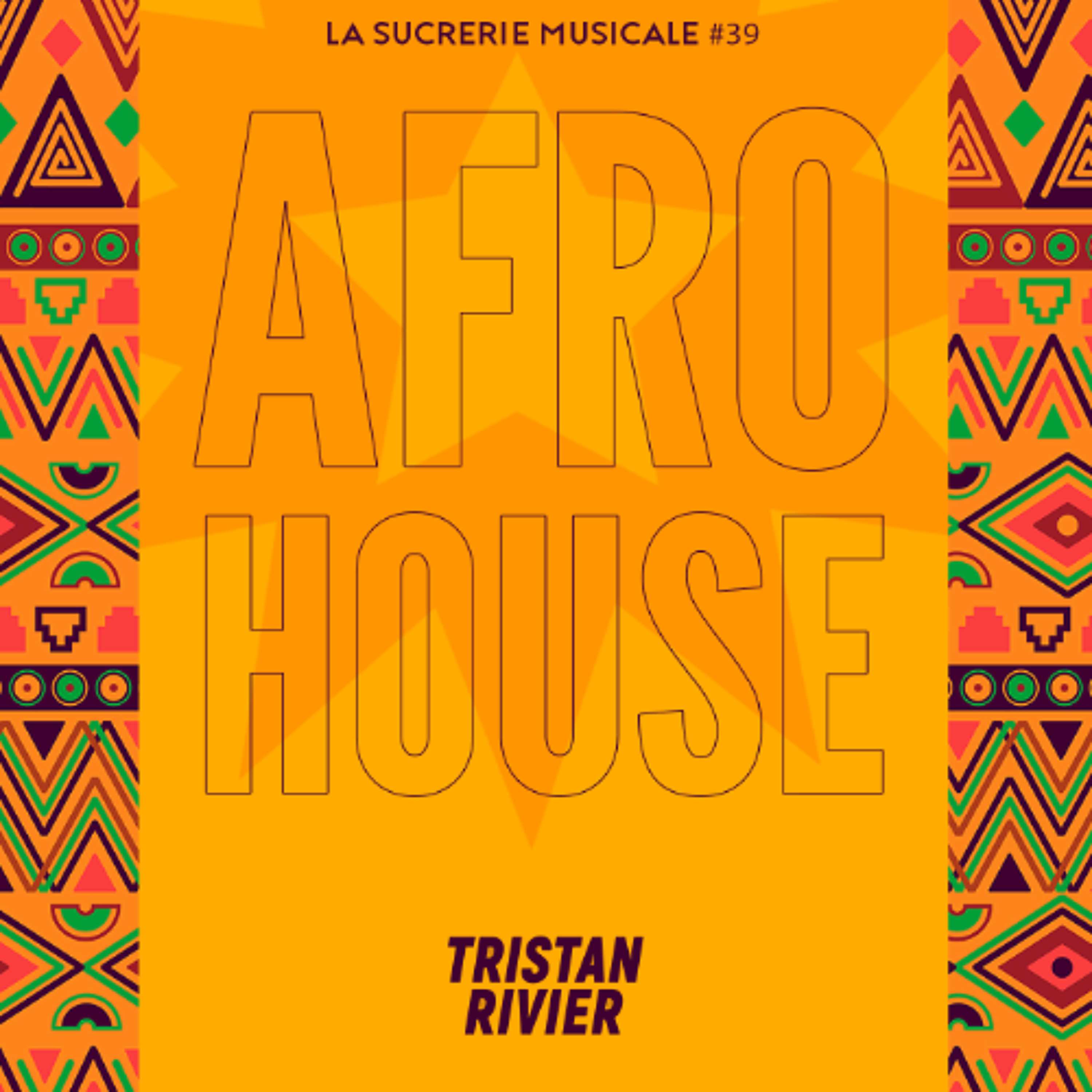 Sucrerie Musicale #39 - Afro House 10 episode artwork