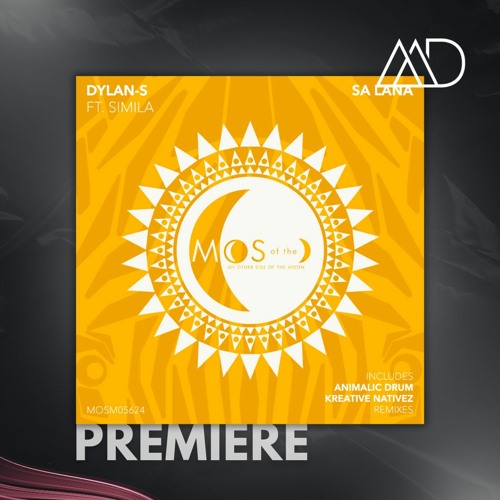 PREMIERE: Dylan-S Ft. Simila - Sa Lana (Extended Mix) [My Other Side Of The Moon]