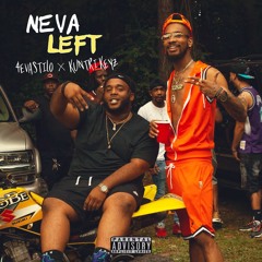 4Evastilo x Kuntri Keyz -  Neva Left