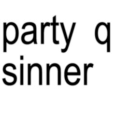 Party Q Sinner