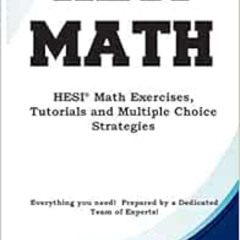 VIEW EPUB √ HESI Math: HESI(R) Math Exercises, Tutorials and Multiple Choice Strategi