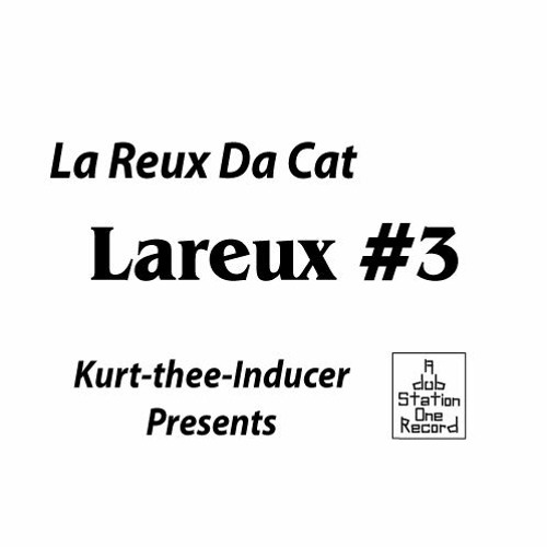 Lareux #3 (Dat Bad Ass Sound!)