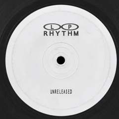 L.P. Rhythm - cultivate (Unreleased)