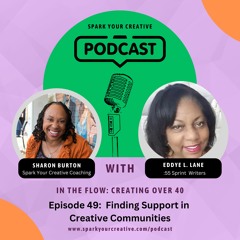 Episode 49: Finding Support in Creative Communities