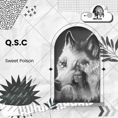 Q.S.C - Sweet Poison (Original Mix) - [ULR182]