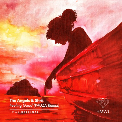 The Angels and Shrii- Feeling Good (PAUZA REMIX)