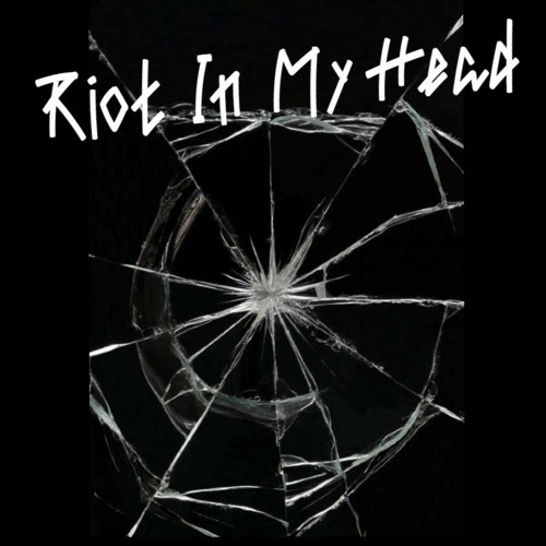 Riot In My Head (2020 Remix)