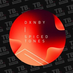 TB Premiere: DXNBY - Spiced Tones [INLOVE]