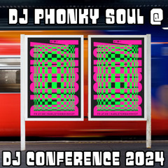 DJ PHØNKY SOUL CLOSING @DJ CONFERENCE 2024