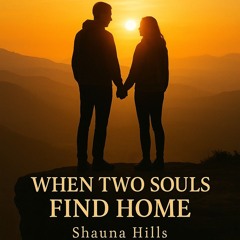 WHEN TWO SOULS FIND HOME