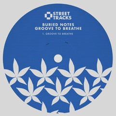 Buried Notes - Groove To Breathe (WO205) [clip]