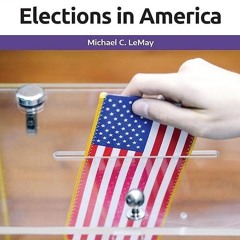 Epub✔ Elections in America: A Reference Handbook (Contemporary World Issues)