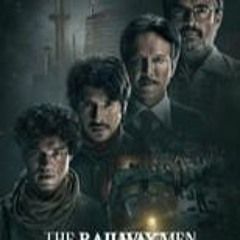 ~WATCHING (2023) The Railway Men - The Untold Story of Bhopal 1984 S1E1 Stream