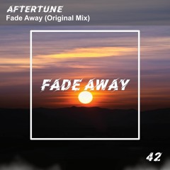 Aftertune - Fade Away (Original Mix)