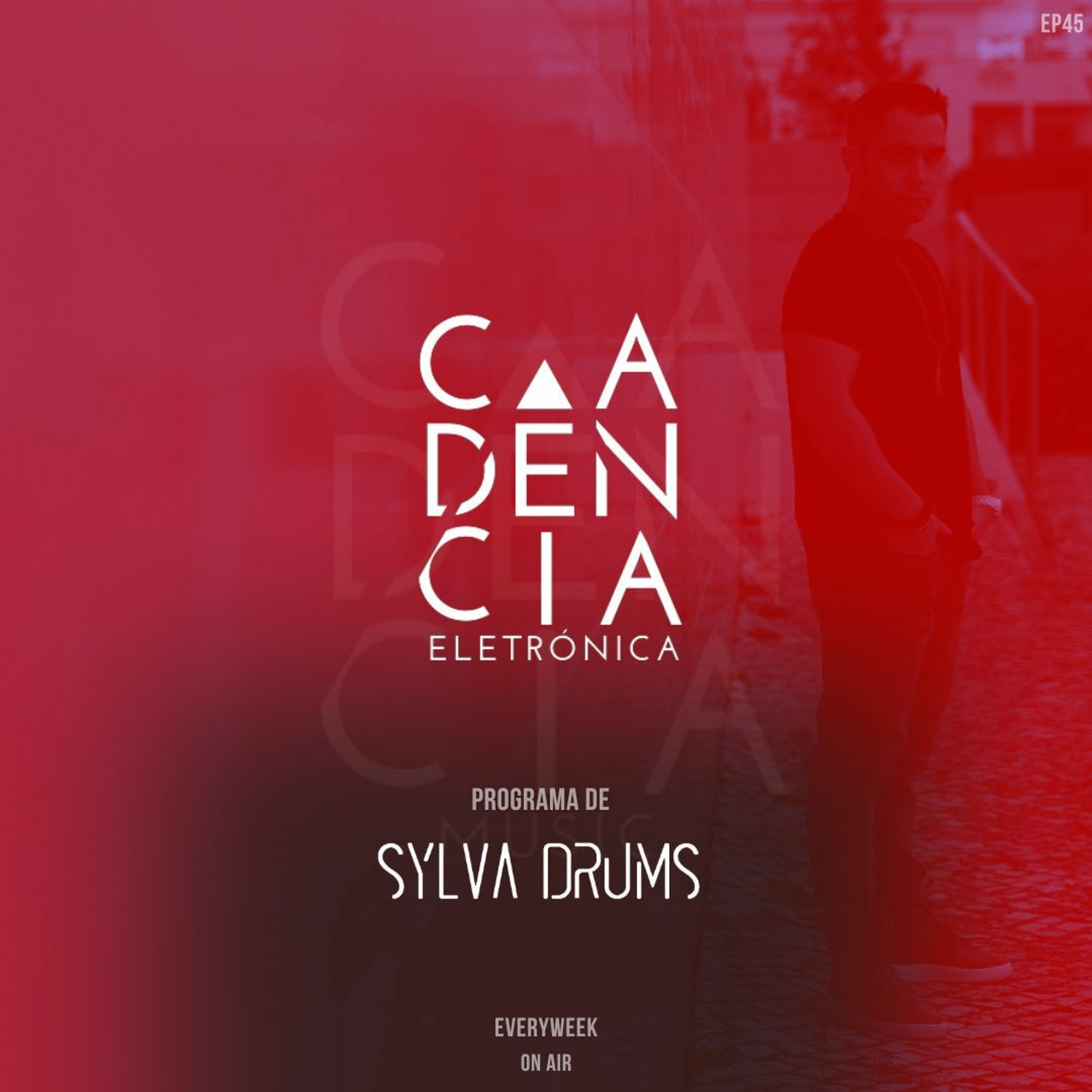 𝗦𝗬𝗟𝗩𝗔 𝗗𝗥𝗨𝗠𝗦┃Cadência Eletrónica 45 episode artwork