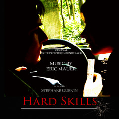 Hard Skills (Generique fin) by Eric Mauer