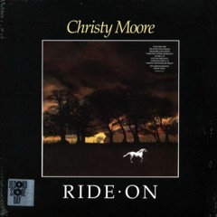 Christy Moore - Ride On (Michael Sheridan Remix)