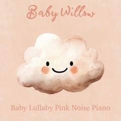 Hush Little Baby (with Pink Noise)