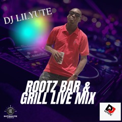 DJ LIL YUTE - ROOTZ BAR & GRILL