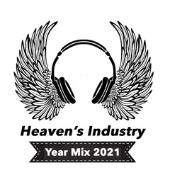 Heaven's Industry Year Mix 2021 - Dan Hume
