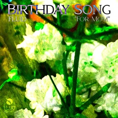 Birthday Song (For Mom)