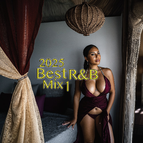2025 Best R&B mix 1
