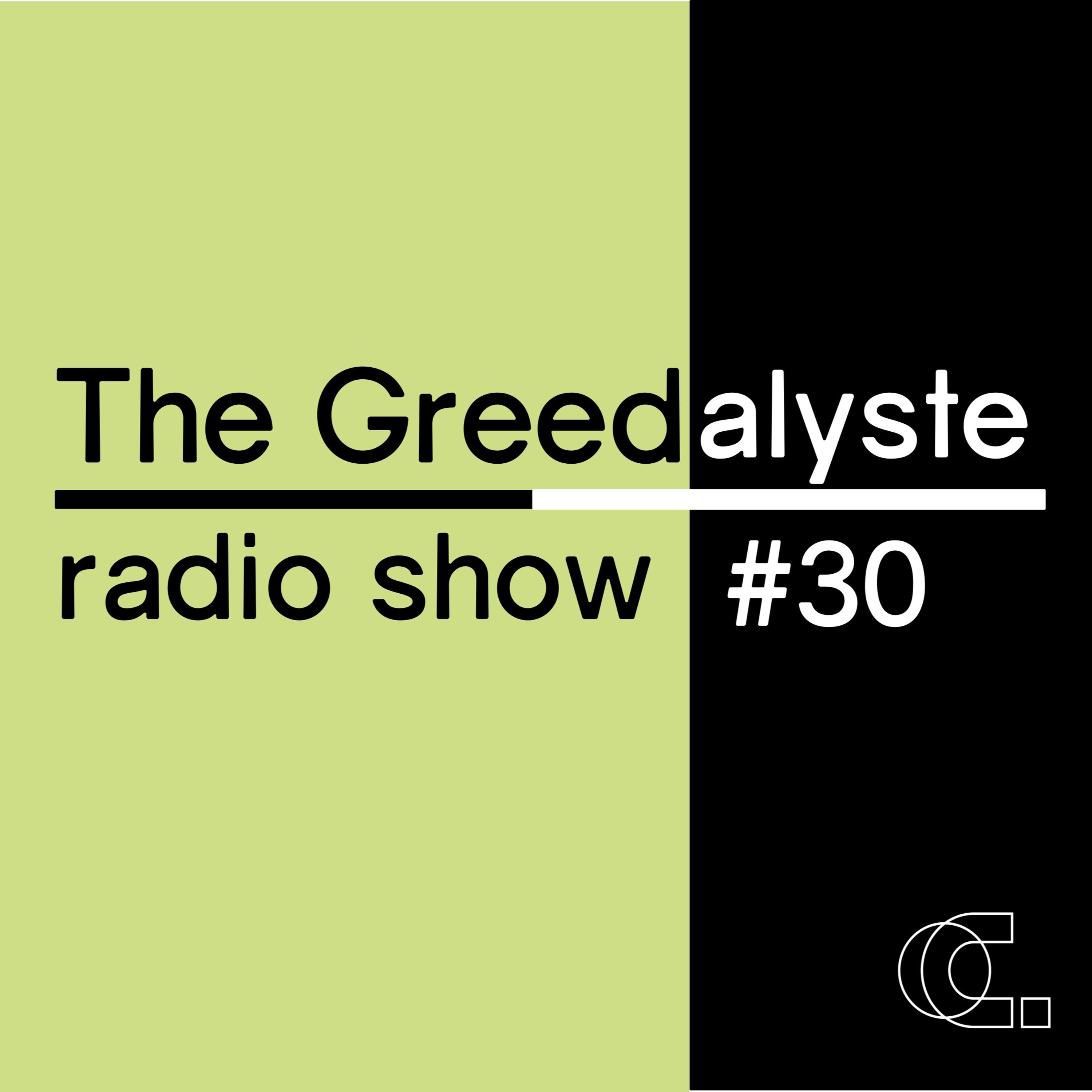 The Greedalyste #30 : le demi-episode! (car il manque le début! ) episode artwork