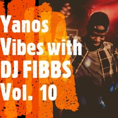 Yanos (Amapiano) vibes with DJ FIBBS vol. 10 (2021) ft. Mr Jazziq, Felo Le Tee, Tyler ICU...