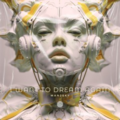 POLY0040: Man2Sky - I Want to Dream Again