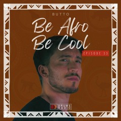 Be Afro Be Cool #33 (Drums Radio)