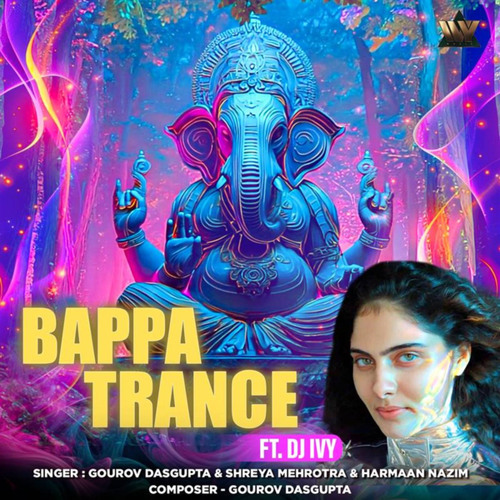 Bappa Trance (feat. DJ IVY)