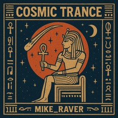 Cosmic Trance (Mike_Raver)