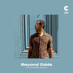 Beyond Odds @ La Confiserie Sonore - Radioshow #98