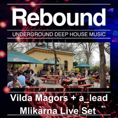 Vilda Magors & a_lead @ Rebound Mlikarna 13.4.25