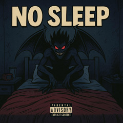 No Sleep