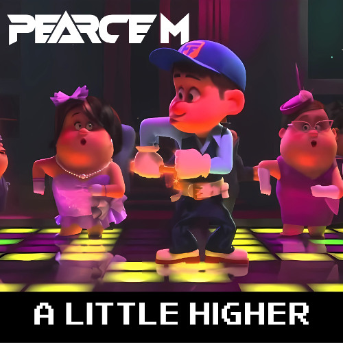 Pearce M - A Little Higher