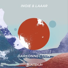 Premiere: Inoie & Laaar - Darkonnection [Bunte Kuh]