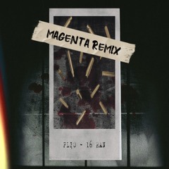 PLIO - 16 RAN (MAGENTA REMIX) [Free Download] [032]